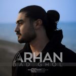 آرهان – بد قول